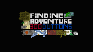 Скачать Finding Adventure - 300 Buttons для Minecraft 1.11.2